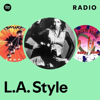 L.A. Style | Spotify