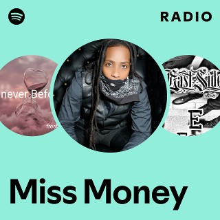 Miss Money | Spotify