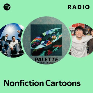 Nonfiction Cartoons | Spotify