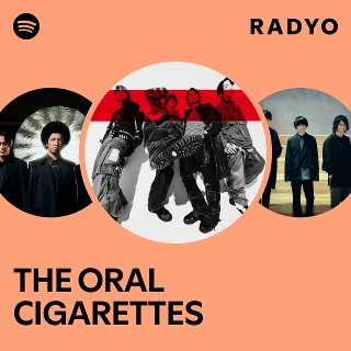THE ORAL CIGARETTES | Spotify