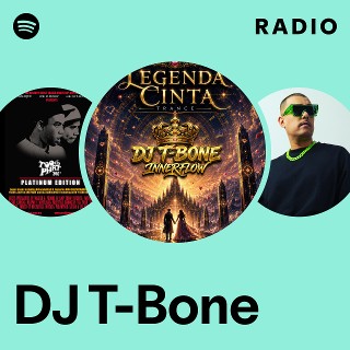 DJ T-Bone | Spotify