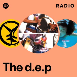 The d.e.p | Spotify