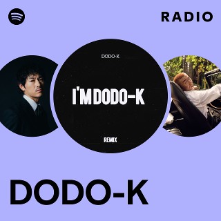 DODO-K | Spotify
