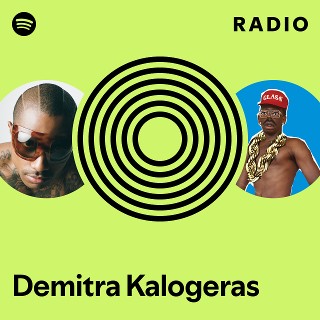 Demitra Kalogeras Radio | Spotify Playlist