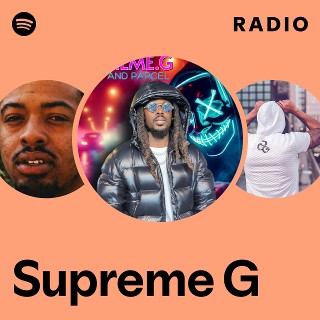 Supreme G | Spotify