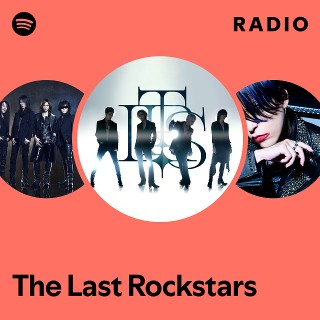 The Last Rockstars | Spotify
