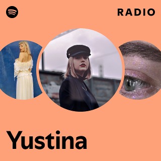 Yustina Radio - playlist by Spotify | Spotify