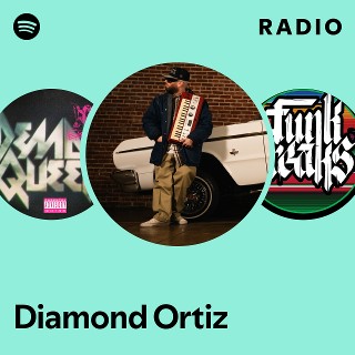 Diamond Ortiz | Spotify