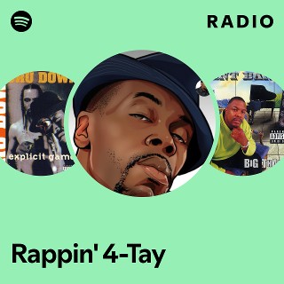 Rappin' 4-Tay | Spotify