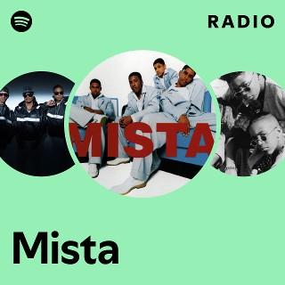 Mista Radio | Spotify Playlist