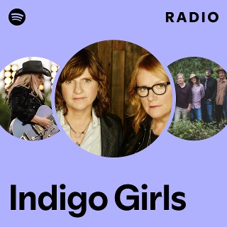 Indigo Girls | Spotify