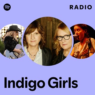 Indigo Girls | Spotify