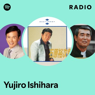 Yujiro Ishihara | Spotify
