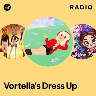 Vortella's Dress Up | Spotify