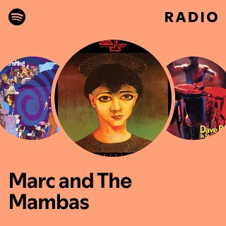 Marc and The Mambas | Spotify