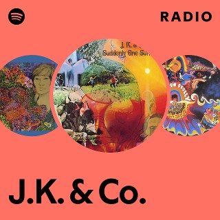 J.K. & Co. | Spotify