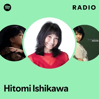 Hitomi Ishikawa | Spotify