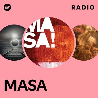 MASA | Spotify