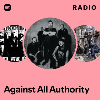 Against All Authority | Spotify