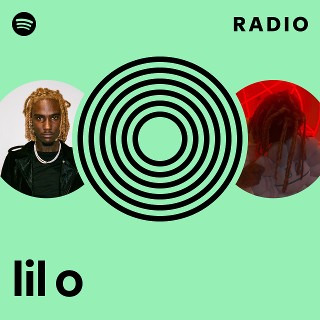 lil o Radio - playlist by Spotify | Spotify