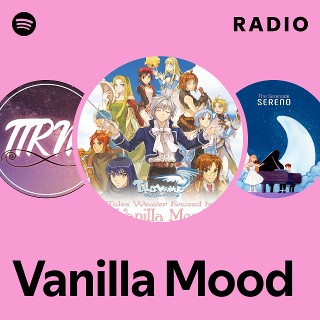 Vanilla Mood | Spotify