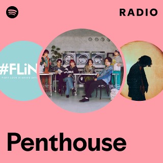 Penthouse | Spotify