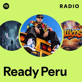 Ready Peru Radio | Spotify Playlist