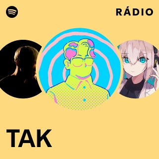 takさん TAK | Spotify