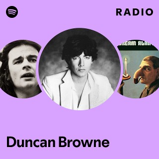 Duncan Browne | Spotify
