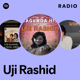 Uji Rashid | Spotify
