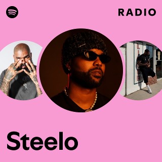 Steelo Radio | Spotify Playlist
