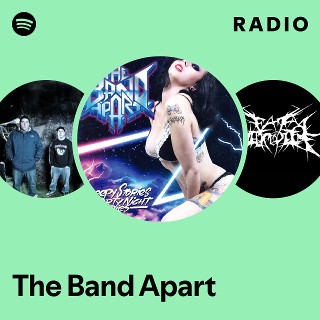 The Band Apart | Spotify