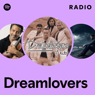Dreamlovers | Spotify
