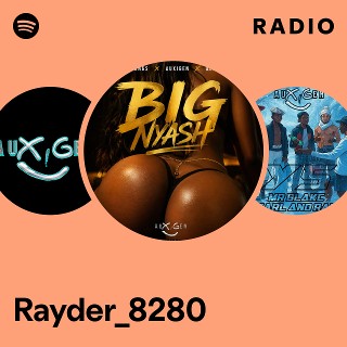Rayder_8280 Radio | Spotify Playlist