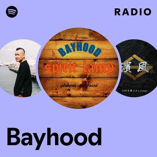 Bayhood | Spotify