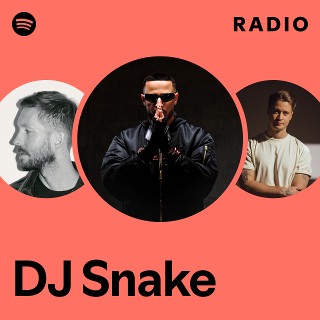 DJ Snake Radio