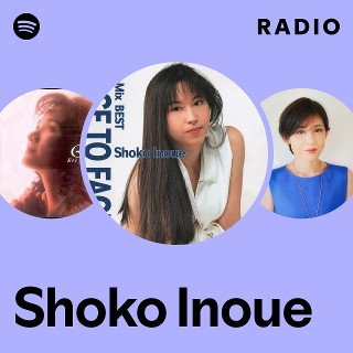 Shoko Inoue | Spotify
