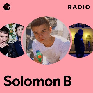 Solomon B | Spotify