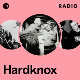 Hardknox | Spotify