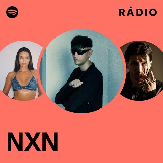 NXN | Spotify