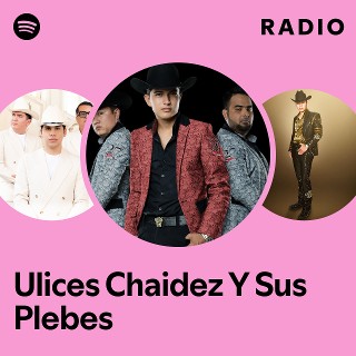Imagem de Ulices Chaidez y Sus Plebes
