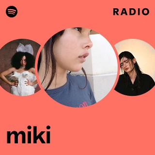 miki | Spotify