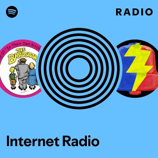 Internet Radio Radio playlist by Spotify Spotify