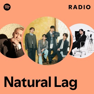 Natural Lag | Spotify