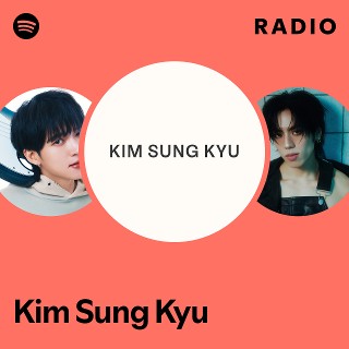 Kim Sung Kyu Radio