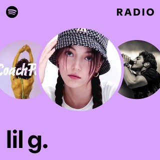 lil g. | Spotify