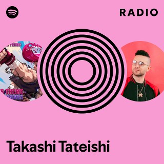 Takashi Tateishi | Spotify