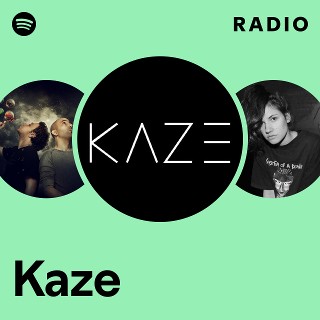 Kaze | Spotify
