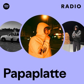 Papaplatte | Spotify