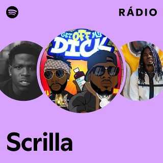 Scrilla | Spotify